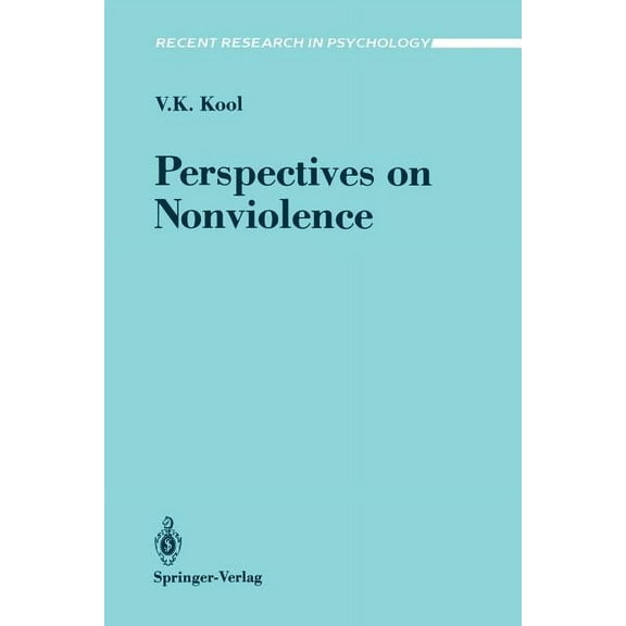 Recent Research in Psychology Perspectives on Nonviolence, (Paperback)