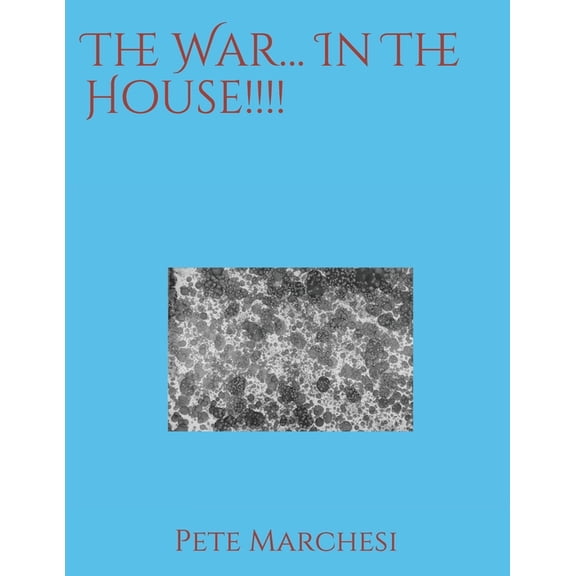 The War... In The House!!!! (Paperback)