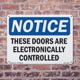thumbnail image 5 of These Doors Are Electronically Controlled OSHA Notice Aluminum Sign 24 Inch x 18 Inch - 5 Pack, 5 of 8