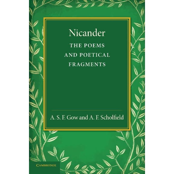 Nicander: The Poems and Poetical Fragments, (Paperback)