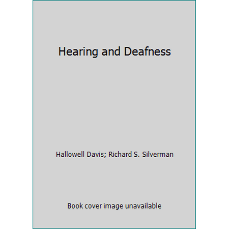 Hearing and Deafness [Hardcover - Used]