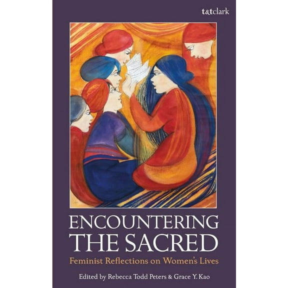 Encountering the Sacred: Feminist Reflections on Women's Lives, (Paperback)