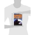 thumbnail image 2 of Naked Pilot: The Human Factor in Aircraft Accidents, (Paperback), 2 of 2