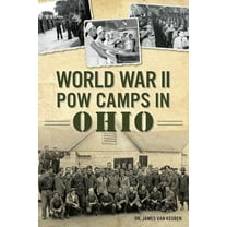 Military World War II POW Camps in Ohio, (Paperback)
