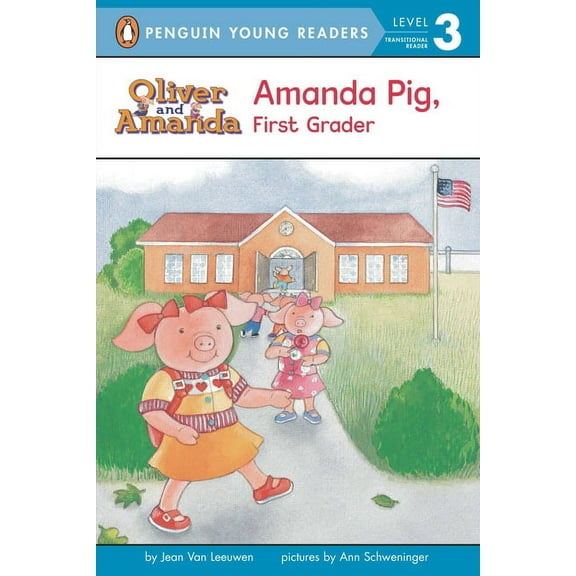 Oliver and Amanda Amanda Pig, First Grader, (Paperback)