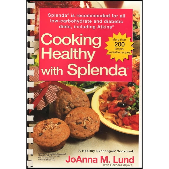 Cooking Healthy with Splenda (R) (Paperback) by JoAnna M Lund, Barbara Alpert
