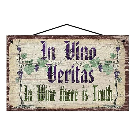 5x8 Vintage Style Sign - In Vino Veritas In Wine There Is Truth - Wine Themed Home Kitchen Décor for a Wine Enthusiast, Social Drinking Quote, Humorous Home Bar Gift
