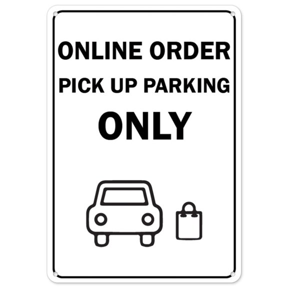 COVID-19 Notice Sign - Online Order Pick Up Parking Only | Plastic Sign | Protect Your Business, Municipality, Home & Colleagues | Made in the USA
