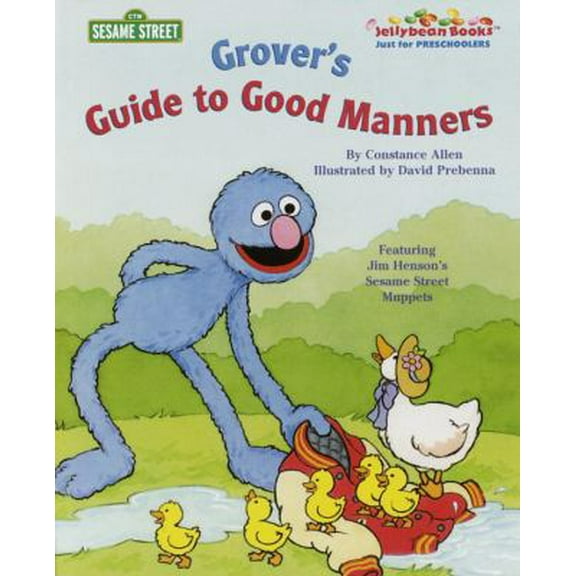 Pre-Owned Grover's Guide to Good Manners (Jellybean Books(R)) (Hardcover) 0375804056 9780375804052