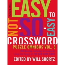 The New York Times Easy to Not-So-Easy Crossword Puzzle Omnibus Volume 3, (Paperback)