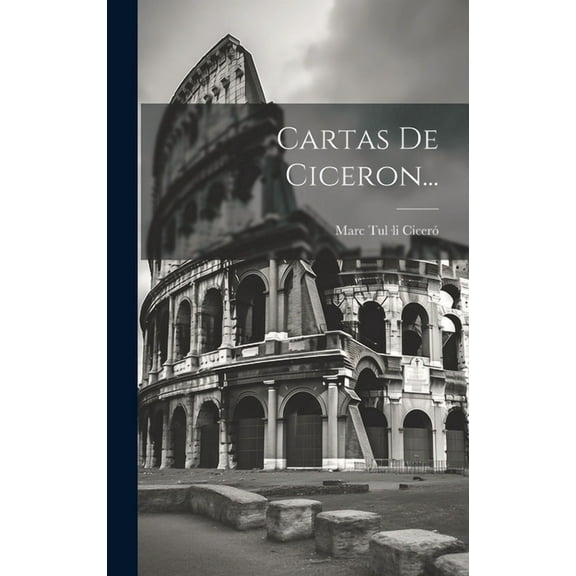 Cartas De Ciceron... (Hardcover)