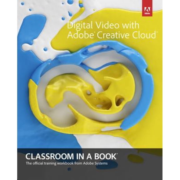 Pre-Owned Digital Video With Adobe Creative Cloud Classroom in a Book