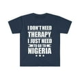 thumbnail image 1 of Don't Need Therapy Need to go to Nigeria Unisex T-shirt S-3XL Vacation, 1 of 2