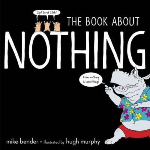 Pre-Owned The Book about Nothing (Hardcover 9780399551093) by Mike Bender