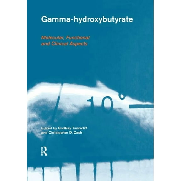 Gamma-Hydroxybutyrate: Pharmacological and Functional Aspects, (Paperback)