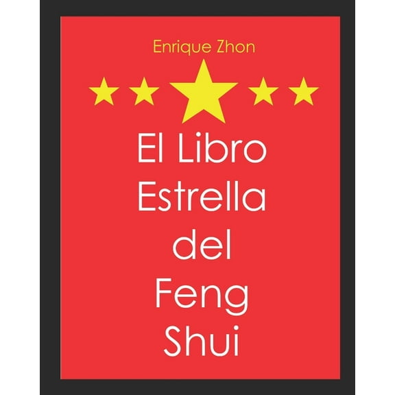 El Libro Estrella del Feng Shui (Paperback)