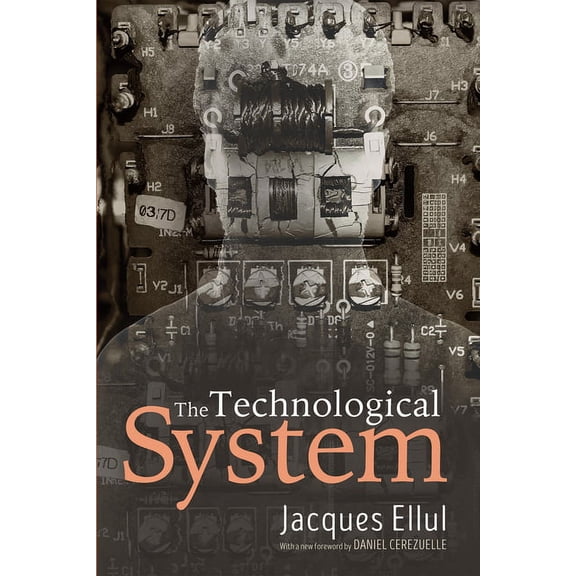 The Technological System, (Hardcover)