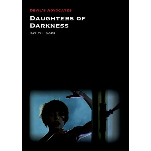 Devil's Advocates Daughters of Darkness, (Hardcover)