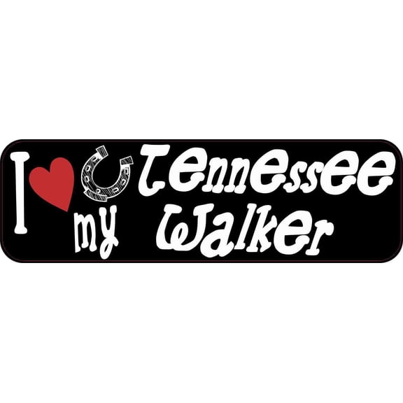 10in x 3in I Love My Tennessee Walker Bumper Sticker Vinyl Truck Window Decal