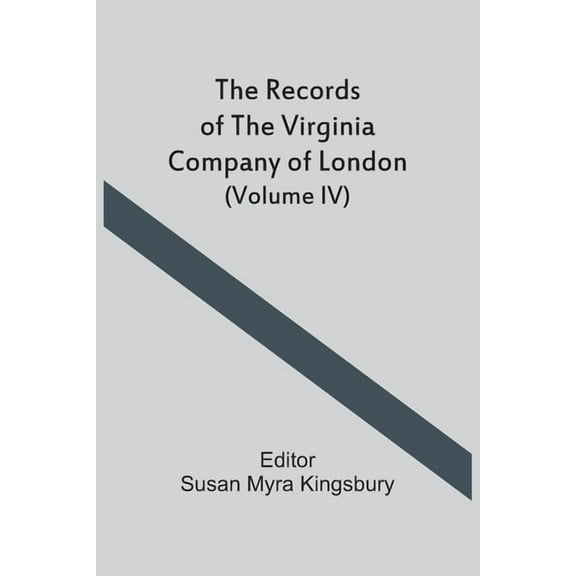 The Records Of The Virginia Company Of London (Volume IV), (Paperback)