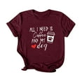 thumbnail image 3 of Honeeladyy Clearance under 5$ All I Need is Coffee and My Dog T-Shirt for Women Attitude Letter Print Pet Lovers Tops Summer Casual Dog Mom Shirts, 3 of 5