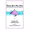 thumbnail image 1 of Pre-Owned Feeling Your Way Along: Using Your Emotions as a Pathway to Enlightenment (Paperback) 192973901X 9781929739011, 1 of 1