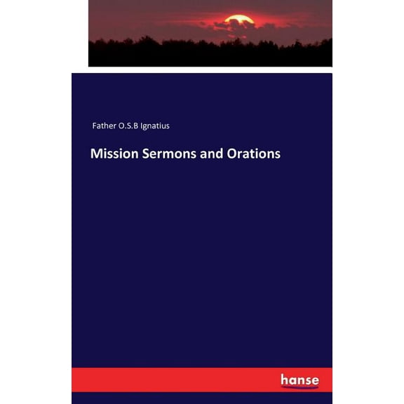 Mission Sermons and Orations, (Paperback)