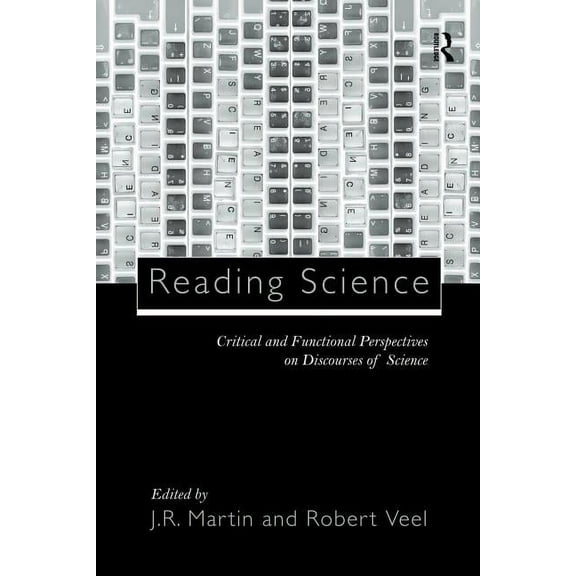 Reading Science: Critical and Functional Perspectives on Discourses of Science, (Paperback)