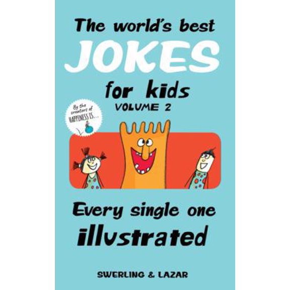 Pre-Owned The World's Best Jokes for Kids, Volume 2: Every Single One Illustrated (Paperback) 1449497993 9781449497996