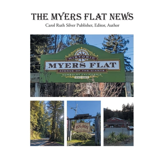 The Myers Flat News, (Hardcover)