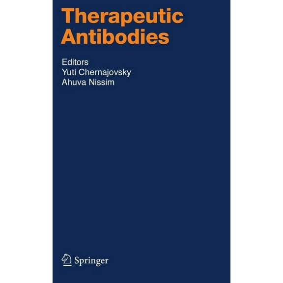 Handbook of Experimental Pharmacology Therapeutic Antibodies, Book 181, (Hardcover)