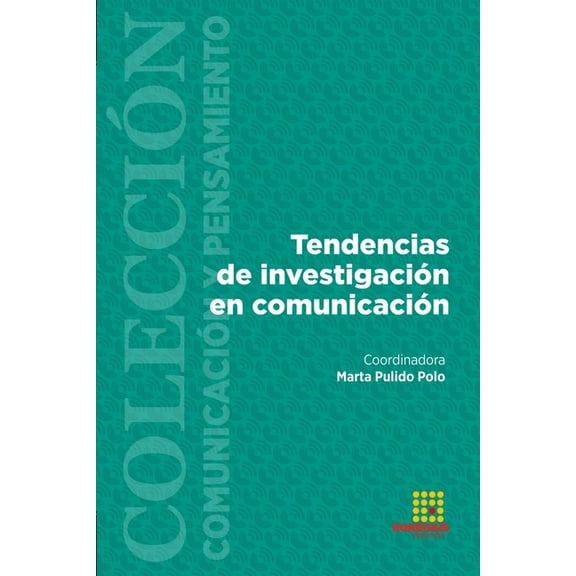 Tendencias de investigación en comunicación, (Paperback)