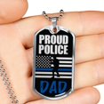 thumbnail image 2 of Proud Police Police Dad Dog Tag Stainless Steel or 18k Gold 24" Chain Dad, 2 of 8