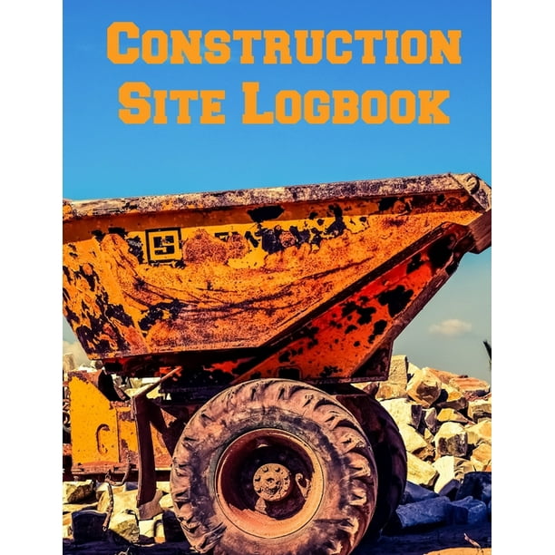 Construction Site Logbook Construction Site Daily Log Construction