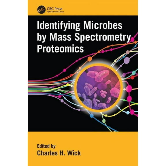 Identifying Microbes by Mass Spectrometry Proteomics, (Paperback)
