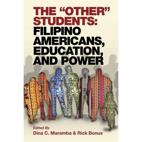The Other Students: Filipino Americans, Education, and Power, (Hardcover)