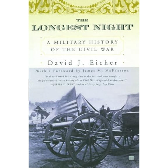 Pre-Owned The Longest Night: A Military History of the Civil War, 9780684849454, 0684849453, Paperback,