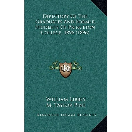 - Directory of the Graduates and Former Students of Princeton College, 1896 (1896)