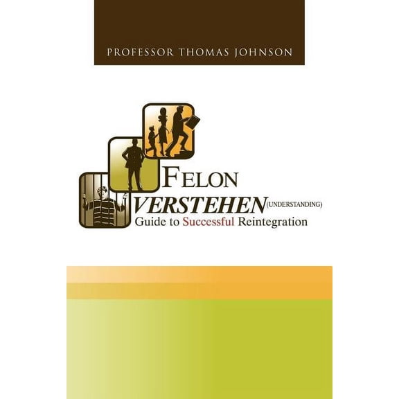 Felon Verstehen (Paperback)
