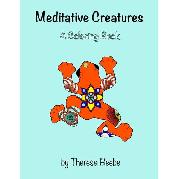 Meditative Creatures: A Coloring Book, (Paperback)