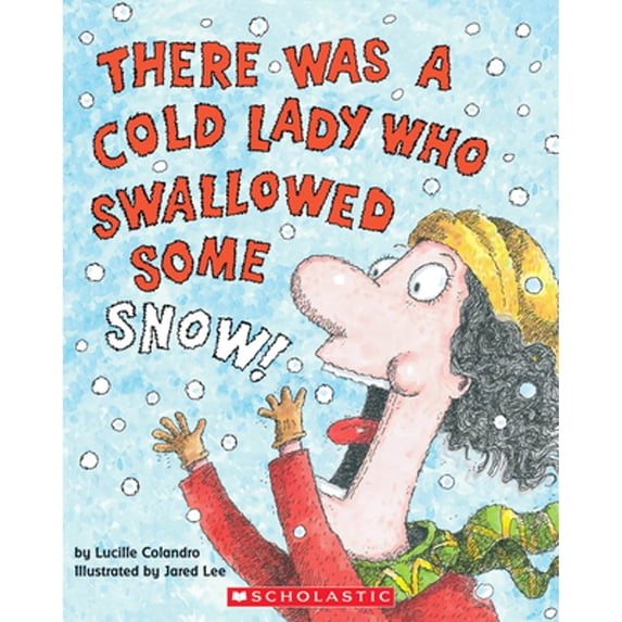 Pre-Owned There Was a Cold Lady Who Swallowed Some Snow! (Paperback) 0439567033 9780439567039