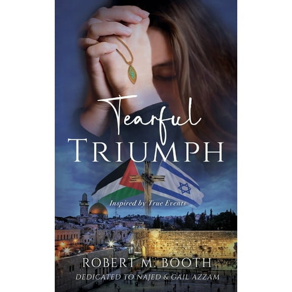 Tearful Triumph, (Paperback)