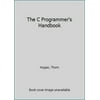 Pre-Owned The C Programmer's Handbook (Paperback) 0893033650 9780893033651