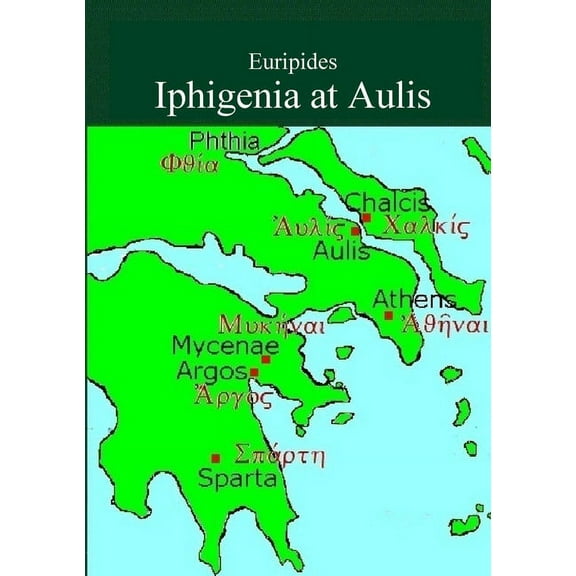 Iphigenia at Aulis by Euripides, (Paperback)