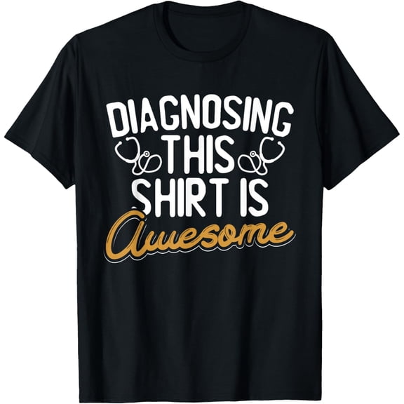 Humorous Future Doctor Doctoral Medical Student Women Men T-Shirt