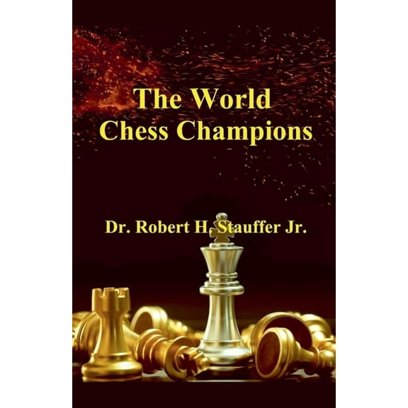The World Chess Champions, (Paperback)