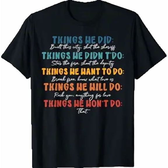 Things We Did Didnt Want Vintage T-Shirt