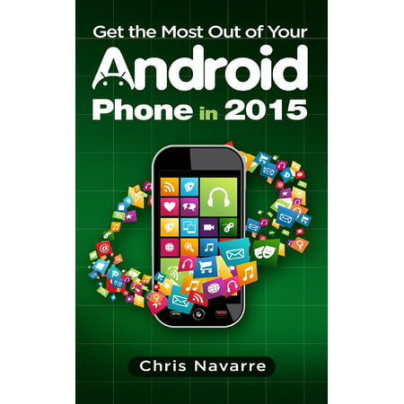 Get the Most Out of your Android Phone in 2015 - (Best Android Phone To Get Right Now)