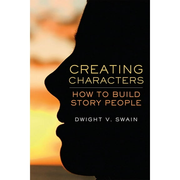 Creating Characters : How to Build Story People (Paperback)
