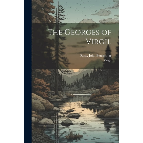 The Georges of Virgil (Paperback)
